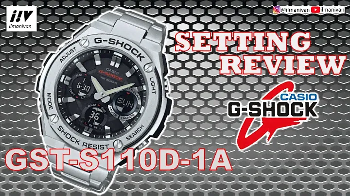 G SHOCK GST-S110D-1ADR Review & Setting
