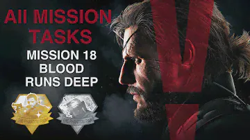 Metal Gear Solid V: The Phantom Pain - All Mission Tasks (Mission 18 - Blood Runs Deep)
