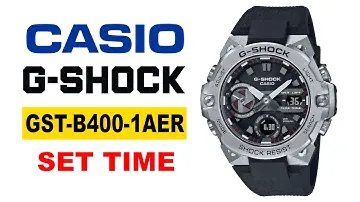How to set time on Casio G-Shock G-Steel GST-B400-1AER 4K