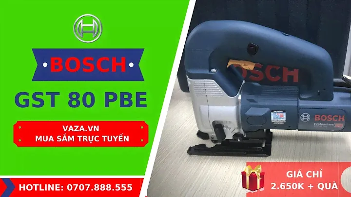 MÁY CƯA LỌNG BOSCH GST 80 PBE ƯU VIỆT NHƯ THẾ NÀO SO VỚI BOSCH GST 8000E